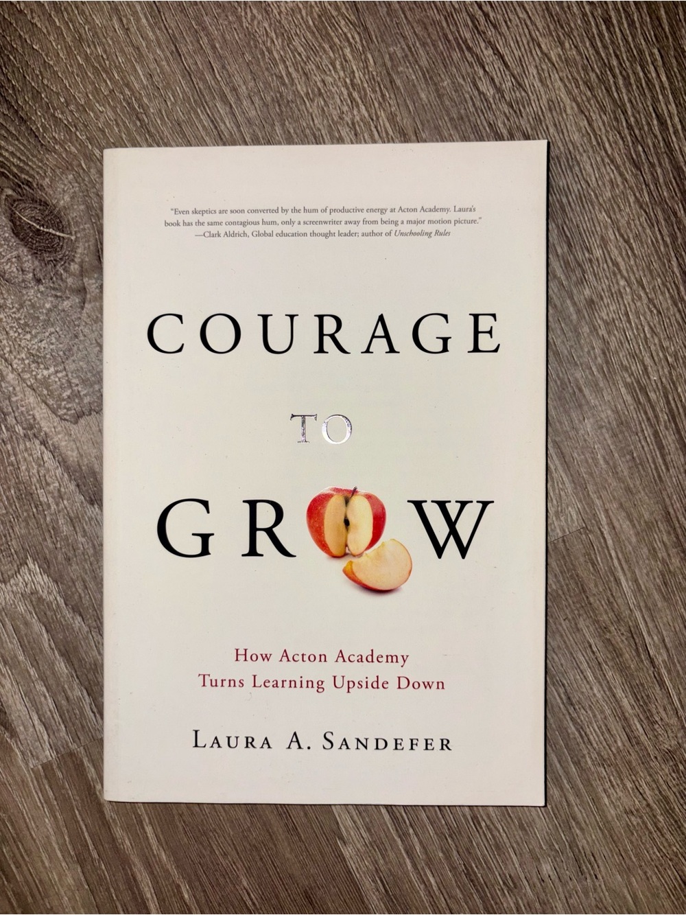 Courage to Grow by Laura A. Sandefer - White Cover with Red Apple Art